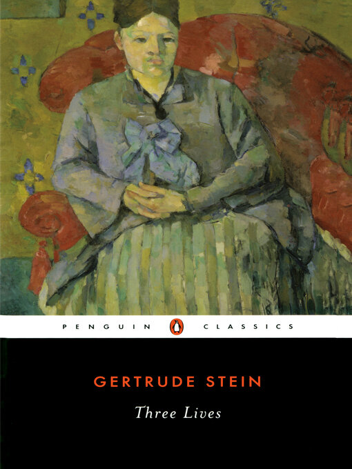 Title details for Three Lives by Gertrude Stein - Available